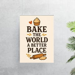 Bake the world a better place poster 7