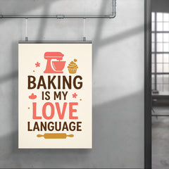 Baking is my love language poster 4