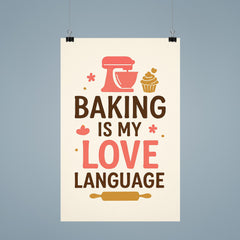 Baking is my love language poster 9