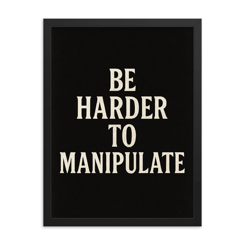 Be harder to manipulate framed print on a plain backdrop in size 18