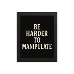 Be harder to manipulate framed print on a plain backdrop in size 8"x10".