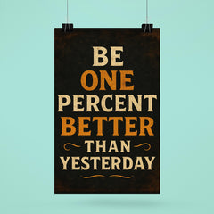 Be one percent better than yesterday poster 6