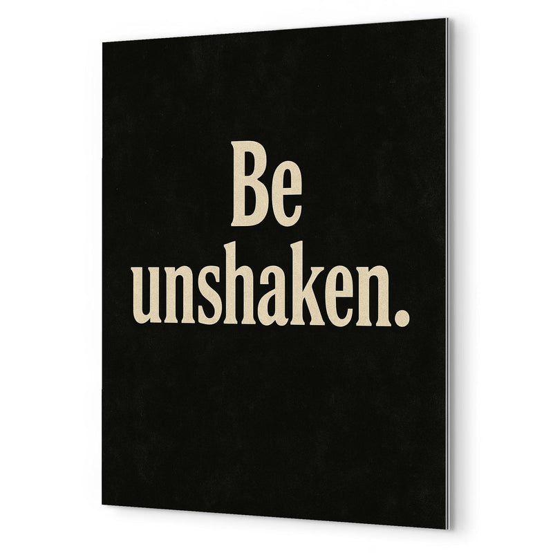 Be unshaken metal print mockup