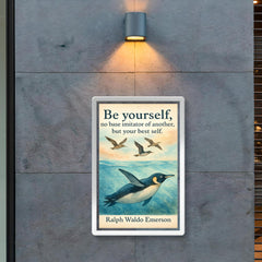 Be yourself Emerson quote with penguin swimming and trying to fly motivational poster poster 2