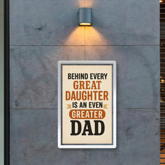 Behind every great daughter is an even greater dad poster 2