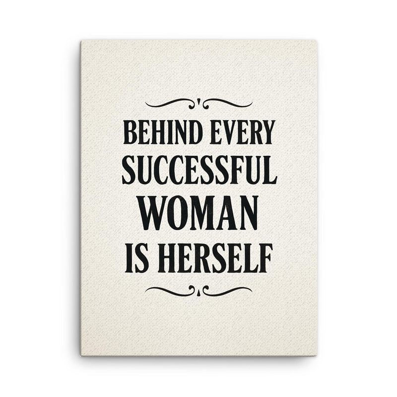 Behind every successful woman is herself canvas print on a plain backdrop in size 18