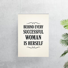 Behind every successful woman is herself poster 7