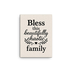 Bless this beautifully chaotic family canvas print on a plain backdrop in size 12"x16".