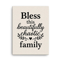 Bless this beautifully chaotic family canvas print on a plain backdrop in size 18"x24".