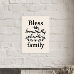 Bless this beautifully chaotic family metal print mockup