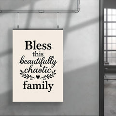 Bless this beautifully chaotic family poster 4
