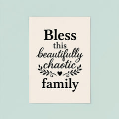 Bless this beautifully chaotic family poster 8