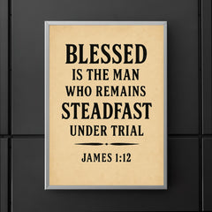 Blessed is the man who remains steadfast under trial James 112 poster 5