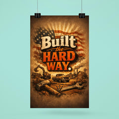 Built the hard way poster 6