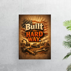 Built the hard way poster 7