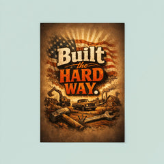 Built the hard way poster 8