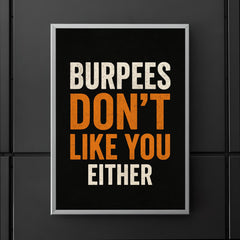 Burpees don’t like you either poster 5