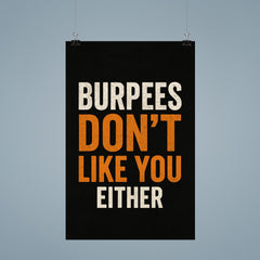 Burpees don’t like you either poster 9