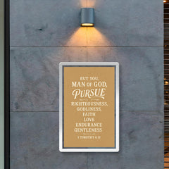 But you man of God pursue righteousness godliness faith love endurance and gentleness 1 Timothy 611 poster 2