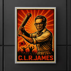 C L R James cricket and revolution poster 5