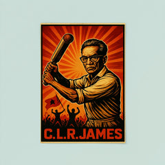C L R James cricket and revolution poster 8