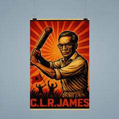 C L R James cricket and revolution poster 9