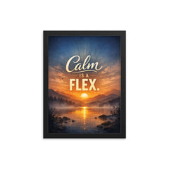 Calm is a flex framed print on a plain backdrop in size 12"x16".