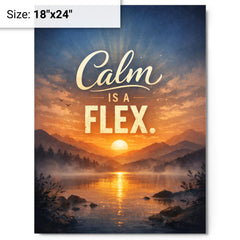 Calm is a flex metal print on a plain backdrop in size 18"x24".