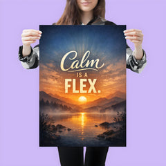 Calm is a flex poster 3