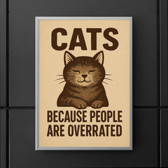 Cats because people are overrated poster 5