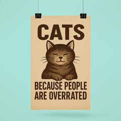 Cats because people are overrated poster 6