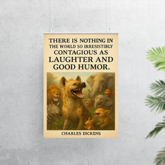 charles dickens quote laughter and good humor hyena giggles poster poster 7