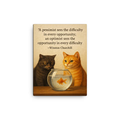 Churchill quote pessimist optimist cats fishbowl inspiration canvas print on a plain backdrop in size 12"x16".