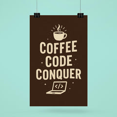 Coffee code conquer poster 6