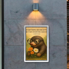 confucius quote everything has beauty nearsighted mole with glasses seeing poster 2