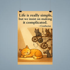 Confucius quote life is simple cat napping in sunbeam poster 9