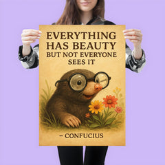 Confucius quote nearsighted mole with glasses seeing flowers inspiring poster poster 3