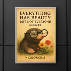 Confucius quote nearsighted mole with glasses seeing flowers inspiring poster poster 5