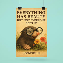 Confucius quote nearsighted mole with glasses seeing flowers inspiring poster poster 6