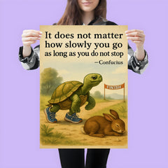 Confucius quote tortoise running do not stop poster 3