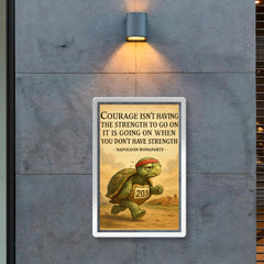courage going on without strength napoleon bonaparte marathon quote poster 2