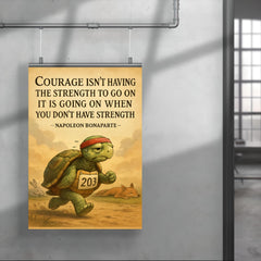 courage going on without strength napoleon bonaparte marathon quote poster 4