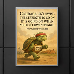 courage going on without strength napoleon bonaparte marathon quote poster 5