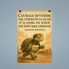courage going on without strength napoleon bonaparte marathon quote poster 9