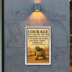 courage is going on without strength marathon turtle motivational quote poster 2