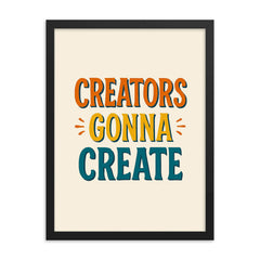 Creators gonna create framed print on a plain backdrop in size 18"x24".