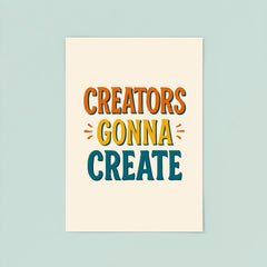 Creators gonna create poster 8