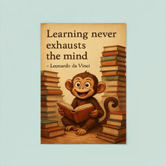 Curious monkey with books inspired by Leonardo da Vinci quote poster 8