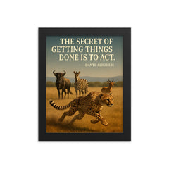 dante alighieri quote cheetah in motion inspiring poster framed print on a plain backdrop in size 8"x10".