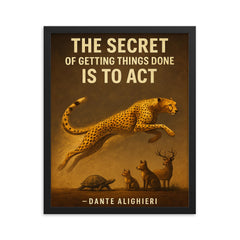 dante quote secret of getting things done nike swoosh cheetah running framed print on a plain backdrop in size 16"x20".